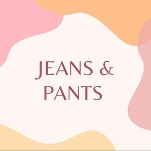 Jeans and pants